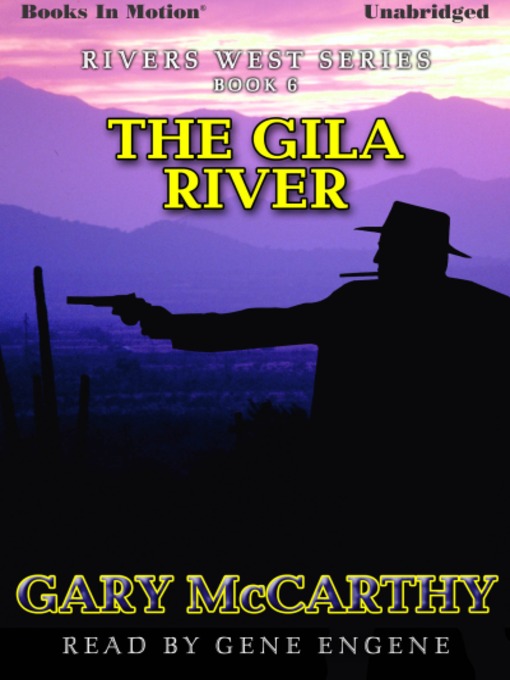 Title details for The Gila River by Gary McCarthy - Available